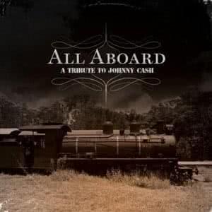 All Aboard: A Tribute to Johnny Cash