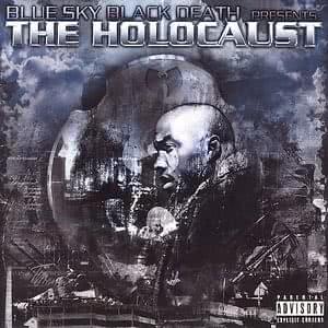 Blue Sky Black Death presents The Holocaust