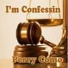 I'm Confessin'