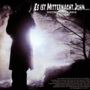 Es Ist Mitternacht, John...