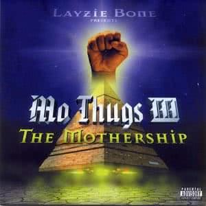 Mo Thugs III: The Mothership