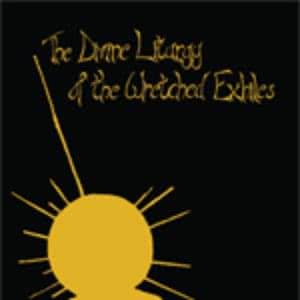 The Divine Liturgy Of The Wretched Exiles