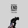 Politically End Correct