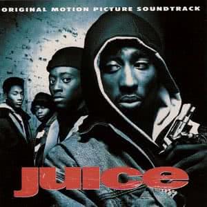 Juice (Original Motion Picture Soundtrack)