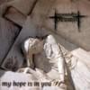 My Hope Is In You