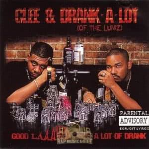 A-Lot - Good Laaawd That's A Lot Of Drank