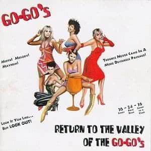 Return To The Valley Of The Go-Go's