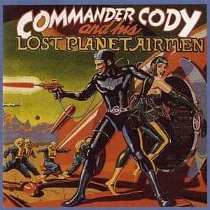 Commander Cody And His Lost Planet