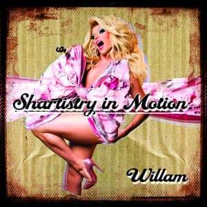 Shartistry In Motion