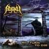 My Turn To Die