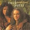 Tuck & Patti