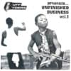 Unfinished Business Vol. 1