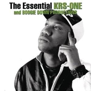 One And Boogie Down Productions - The Essential KRS-One And Boogie Down Productions