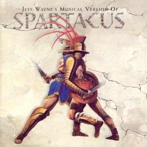 Jeff Wayne's Musical Version Of Spartacus