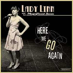 That S Alright Lyrics By Lady Linn Her Magnificent Seven