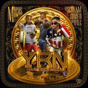 YRN: Young Rich Niggas