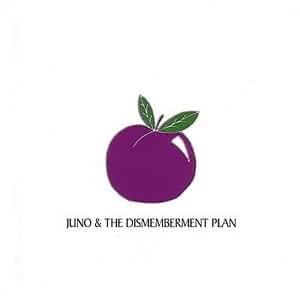 Juno & The Dismemberment Plan