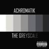 The Greyscale