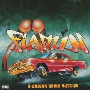Flamin: B-Dawgs Come Better