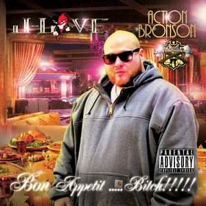 Love / Action Bronson - Bon Appetit ..... Bitch!!!!!