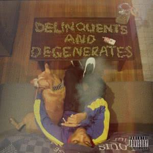 Delinquents & Degenerates