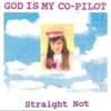 Pilot - Straight Not
