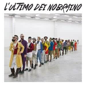 L'Ultimo Dei Nobraino