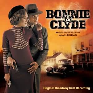 Bonnie and Clyde (Original Broadway Cast Recording)