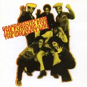 Grandmaster Melle Mel & The Furious Five