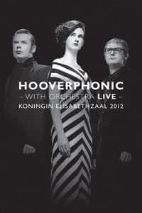 Hooverphonic: With Orchestra Live