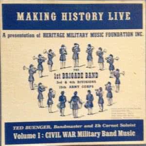Volume I: Civil War Military Band Music