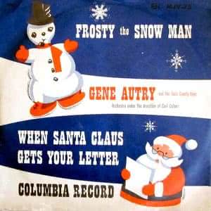 Frosty The Snowman / When Santa Claus Gets Your Letter