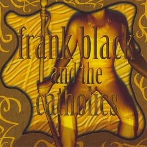 Frank Black Catholics