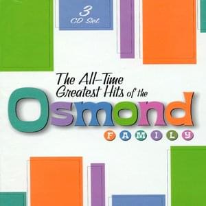 The All-Time Greatest Hits Of The Osmond Family