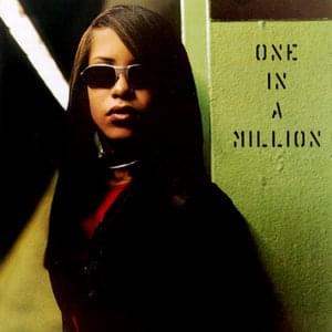 One In A Million (01.16.79-08.25.01)