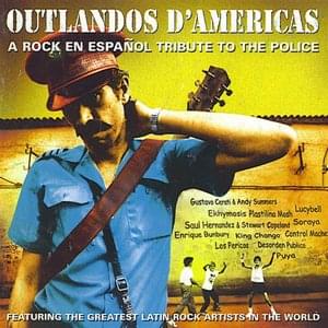 Outlandos D'Americas: A Rock en Español Tribute to The Police