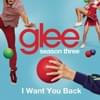 I Want You Back (Glee Cast Version)
