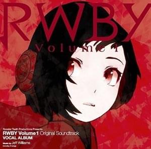 RWBY Volume 1 Original Soundtrack