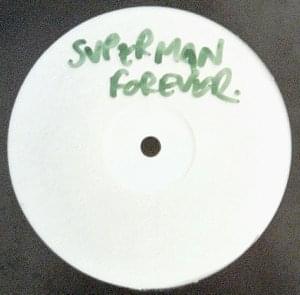 Superman Forever / Timebomb / Superman (Acapella)