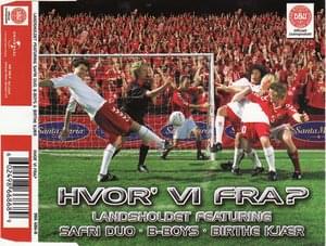 Boys* • Birthe Kjær - Hvor' Vi Fra?