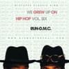 D.M.C.* - We Grew Up On Hip Hop Vol. Six