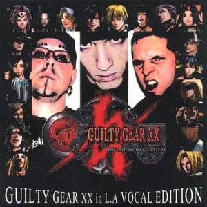 Guilty Gear XX in L.A Vocal Edition