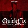 The Quick Fix: Less Drama. More Music. - Level 1