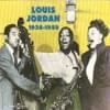 Louis Jordan 1938 - 1950