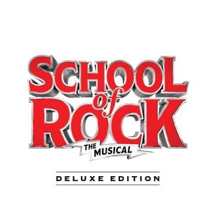 School Of Rock: The Musical - Original Cast Recording