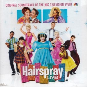 Hairspray Live! (Original Soundtrack Of The NBC Television Event) Hairspray Live! (Original Soundtrack Of The NBC Television Event)