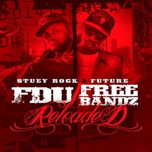 FDU / Free Bandz: Reloaded