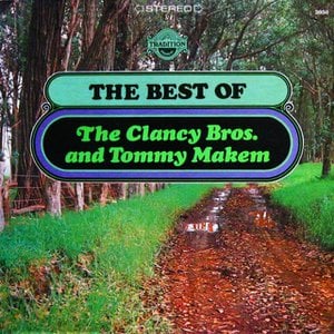 The Best Of The Clancy Brothers & Tommy Makem