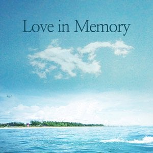 Love in Memory
