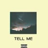 Tell Me